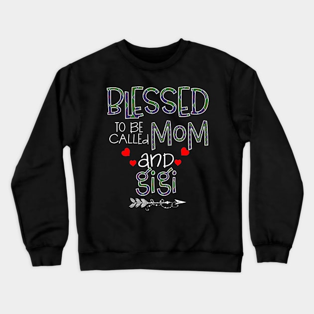 Blessed To be called Mom and gigi Crewneck Sweatshirt by Barnard